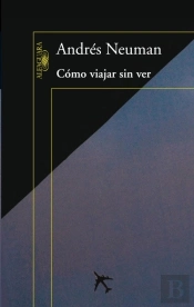Cómo Viajar Sin Ver