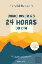 Como Viver as 24 Horas do Dia