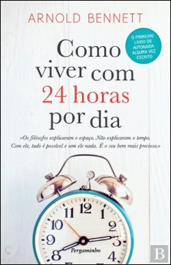 Bertrand.pt - Como Viver Com 24 Horas Por Dia