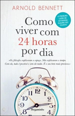 Como Viver Com 24 Horas Por Dia