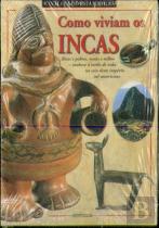 Como Viviam os Incas