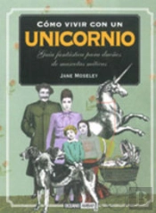 Cómo Vivir Con Un Unicornio