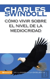 Como Vivir Sobre El Nivel De La Mediocridad