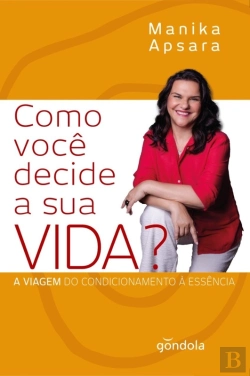 Bertrand.pt - Como Você Decide A Sua Vida?