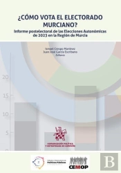 Como Vota El Electorado Murciano Informe Postelectoral De La
