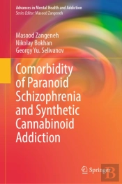 Comorbidity Of Paranoid Schizophrenia And Synthetic Cannabinoid Addiction