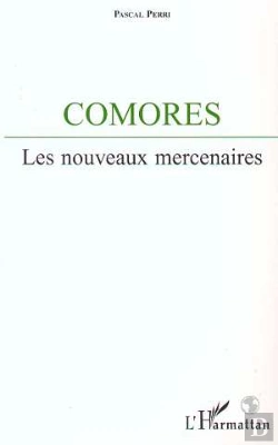 Bertrand.pt - Comores ; Les Nouveaux Mercenaires