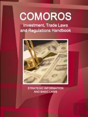 Comoros Investment, Trade Laws And Regulations Handbook - Strategic Information And Basic Laws