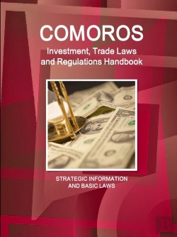 Bertrand.pt - Comoros Investment, Trade Laws And Regulations Handbook - Strategic Information And Basic Laws