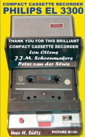 Compact Cassette Recorder Philips El 3300 - Thank You For This Brilliant Compact Cassette Recorder - Lou Ottens - Johannes Jozeph Martinus Schoenmakers - Peter Van Der Sluis