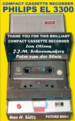 Bertrand.pt - Compact Cassette Recorder Philips El 3300 - Thank You For This Brilliant Compact Cassette Recorder - Lou Ottens - Johannes Jozeph Martinus Schoenmakers - Peter Van Der Sluis