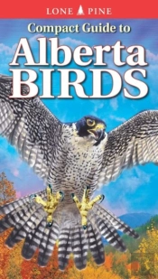 Compact Guide To Alberta Birds