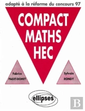 Compact Maths Hec - Options Scientifique Et Économique Adapté À La Réforme Du Concours 97