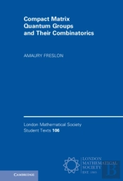 Compact Matrix Quantum Groups And Their Combinatorics