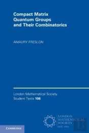 Compact Matrix Quantum Groups And Their Combinatorics