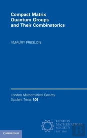 Compact Matrix Quantum Groups And Their Combinatorics
