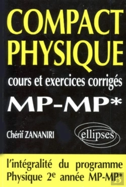 Bertrand.pt - Compact Physique - Cours Et 160 Exercices Corrigés De Mp - Mp*