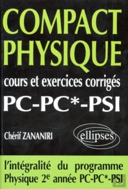 Bertrand.pt - Compact Physique - Cours Et 240 Exercices Corrigés De Pc - Pc*
