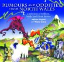 Compact Wales: Rumours And Oddities From North Wales - Selection Of Folklore, Myths And Ghost Stories From Wales, A
