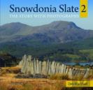 Compact Wales: Snowdonia Slate 2 - The Story With Photographs