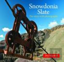 Compact Wales: Snowdonia Slate - The Story With Photographs