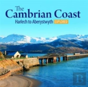 Compact Wales: The Cambrian Coast 2 - Harlech To Aberystwyth Explored