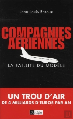 Bertrand.pt - Compagnies Aériennes ; La Faillite Du Modèle