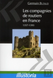 Compagnies De Mercenaires En France (1350-1400)