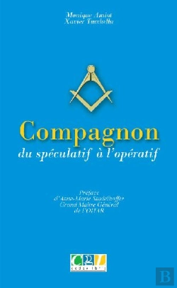 Bertrand.pt - Compagnon ; Du Spéculatif À L'Opératif