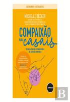 Compaixão para Casais, Desenvolvendo as Habilidades da Conexão Amorosa