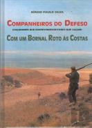 Companheiros do Defeso Com um Bornal Roto às Costas