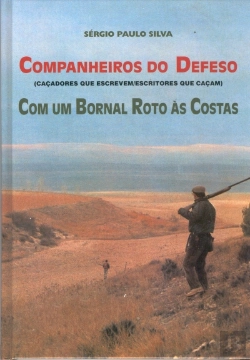 Bertrand.pt - Companheiros do Defeso Com um Bornal Roto às Costas