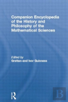 Companion Encyclopedia Of The History And Philosophy Of The Mathematical Sciences