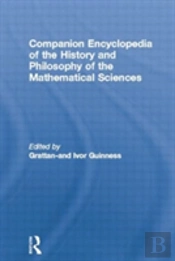 Companion Encyclopedia Of The History And Philosophy Of The Mathematical Sciences