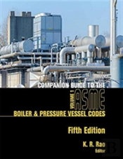Companion Guide To The Asme Boiler And Pressure Vessel And Piping Codes, Two Volume Set