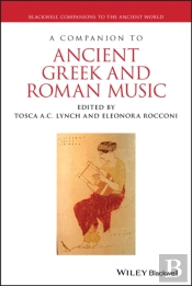 Companion To Ancient Greek And Roman Music