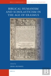 Companion To Biblical Humanism And Scholasticism In The Age Of Erasmus