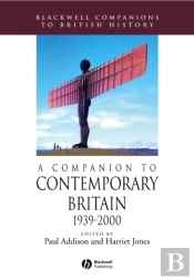 Companion To Contemporary Britain 1939 - 2000