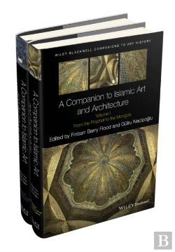 Bertrand.pt - Companion To Islamic Art And Architecture