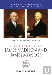 Companion To James Madison And James Monroe