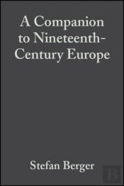 Companion To Nineteenth-Century Europe, 1789 - 1914