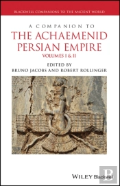 Companion To The Achaemenid Persian Empire