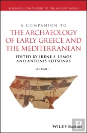 Companion To The Archaeology Of Early Greece And The Mediterranean