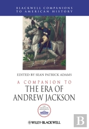 Companion To The Era Of Andrew Jackson