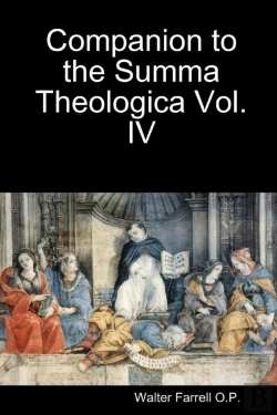 Bertrand.pt - Companion To The Summa Theologica Vol. 4