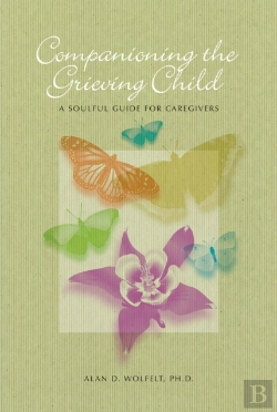 Bertrand.pt - Companioning The Grieving Child