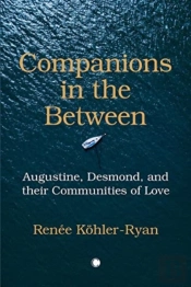 Companions In The Between