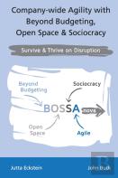 Company-Wide Agility With Beyond Budgeting, Open Space & Sociocracy