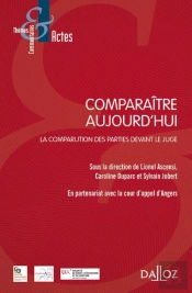 Comparaitre Aujourd'Hui - La Comparution Des Parties Devant Le Juge