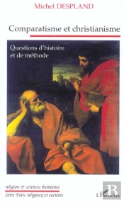 Comparatisme Et Christianisme ; Questions D'Histoire Et De Methode